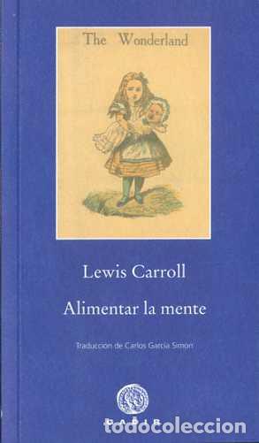 Libros: ALIMENTAR LA MENTE PBG-7 * - CARROLL, LEWIS, - Foto 1
