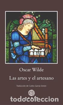 Libros: ARTES Y EL ARTESANO, LAS - WILDE, OSCAR, - Foto 1