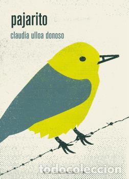 Libros: PAJARITO - ULLOA DONOSO, CLAUDIA, - Foto 1
