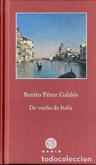 Libros: DE VUELTA DE ITALIA - P&Eacute;REZ GALD&Oacute;S, BENITO, - Foto 1