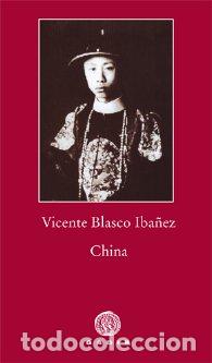 Libros: CHINA PBG-30 - BLASCO IB&Aacute;&Ntilde;EZ, VICENTE, - Foto 1
