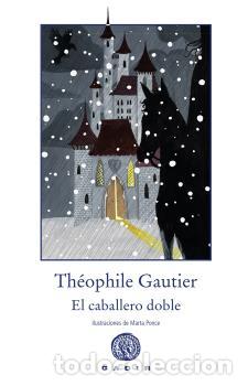 Libros: CABALLERO DOBLE, EL - GAUTIER, TH&Eacute;OPHILE, - Foto 1