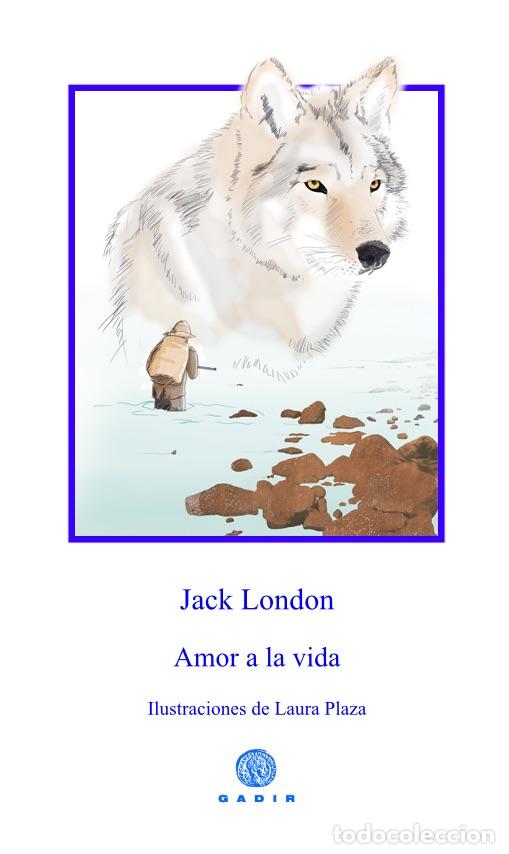 Libros: AMOR A LA VIDA - LONDON, JACK, - Foto 1