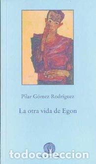 Libros: OTRA VIDA DE EGON - GOMEZ RODRIGUEZ, PILAR, - Foto 1