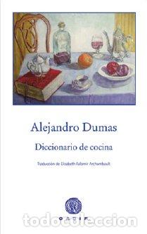 Libros: DICCIONARIO DE COCINA - DUMAS, ALEXANDRE, - Foto 1