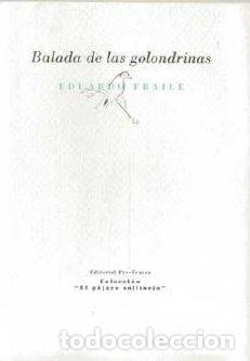 Libros: BALADA DE LAS GOLONDRINAS PT-1014 - FRAILE, EDUARDO, - Foto 1