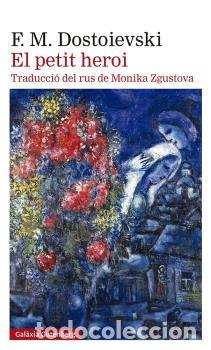 Libros: PETIT HEROI, EL - DOSTOIEVSKI, FI&Oacute;DOR, - Foto 1