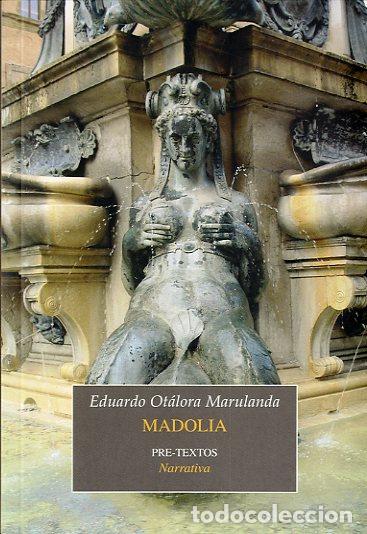 Libros: MADOLIA - OT&Aacute;LORA, EDUARDO, - Foto 1