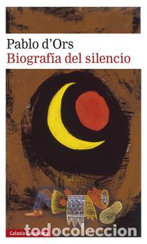 Libros: BIOGRAF&Iacute;A DEL SILENCIO - DORS, PABLO, - Foto 1