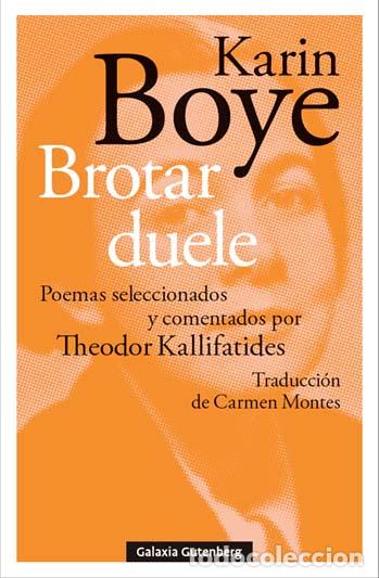 Libros: BROTAR DUELE - BOYE, KARIN, - Foto 1
