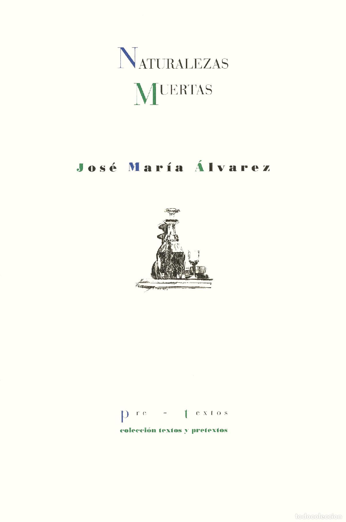 Libri di seconda mano: NATURALEZAS MUERTAS PT-354 - &Aacute;LVAREZ, JOS&Eacute; MAR&Iacute;A,