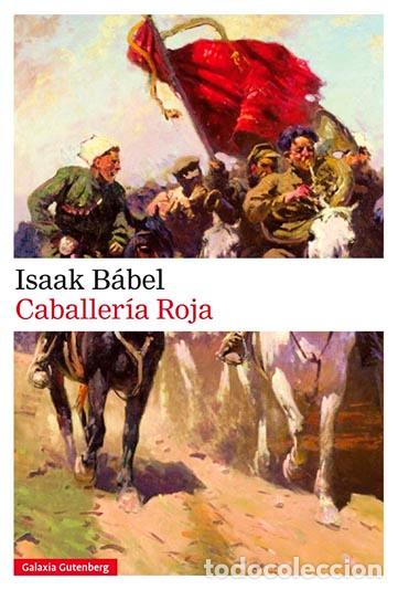 Libros: CABALLER&Iacute;A ROJA - B&Aacute;BEL, ISAAK, - Foto 1