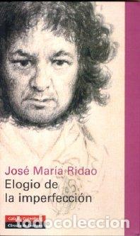 Libros: ELOGIO DE LA IMPERFECCION - RIDAO, JOS&Eacute; MAR&Iacute;A, - Foto 1