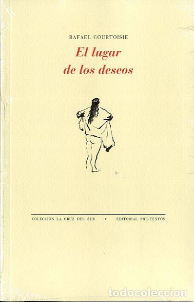 Libros: LUGAR DE LOS DESEOS, EL - COURTOISIE, RAFAEL, - Foto 1