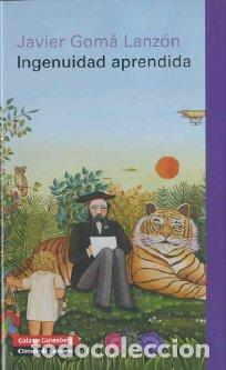 Libros: INGENUIDAD APRENDIDA - GOM&Aacute;, JAVIER, - Foto 1