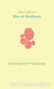 Libros: RIOS DE BABILONIA - ANDR&Eacute;S RUIZ, ENRIQUE, - Foto 1