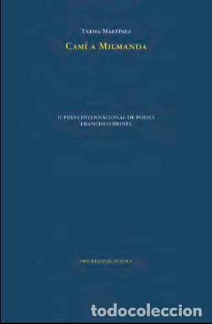 Libros: CAM&Iacute; A MILMANDA - MART&Iacute;NEZ, TXEMA, - Foto 1
