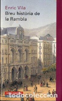 Libros: BREU HISTORIA DE LA RAMBLA - VILA, ENRIC, - Foto 1