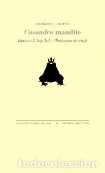Libros: CASANDRA MAUDITE - FORTUNY, FRANCISCO, - Foto 1