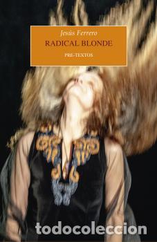 Libros: RADICAL BLONDE - FERRERO, JES&Uacute;S, - Foto 1