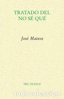 Libros: TRATADO DEL NO S&Eacute; QU&Eacute; - MATEOS, JOS&Eacute;, - Foto 1