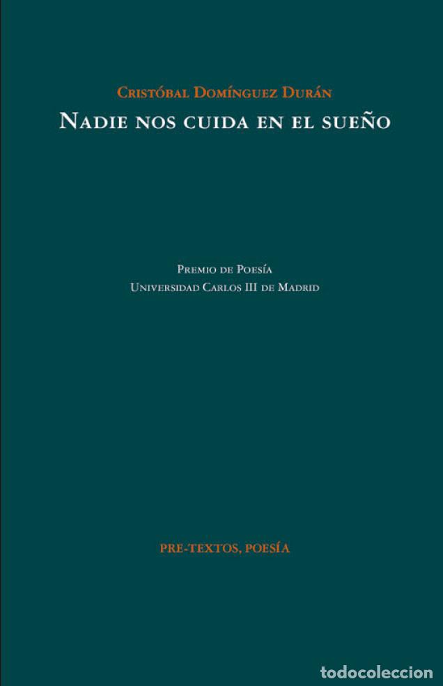 Libros: NADIE NOS CUIDA EN EL SUE&Ntilde;O - DOMINGUEZ DURAN, CRISTOBAL, - Foto 1