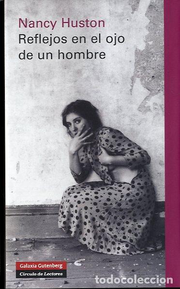 Libros: REFLEJOS EN EL OJO DE UN HOMBRE - HUSTON, NANCY, - Foto 1