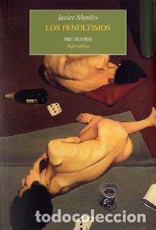 Libros: PENULTIMOS PT-923 - MONTES, JAVIER, - Foto 1