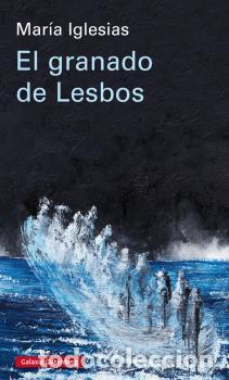 Libros: GRANADO DE LESBOS, EL - IGLESIAS, MARIA, - Foto 1