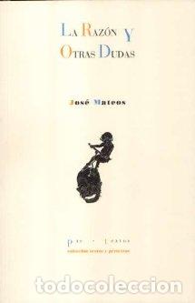 Libros: RAZON Y OTRAS DUDAS PT-865 - MATEOS, JOS&Eacute;, - Foto 1