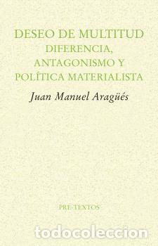 Libros: DESEO DE MULTITUD - ARAG&Uuml;&Eacute;S, JUAN MANUEL, - Foto 1
