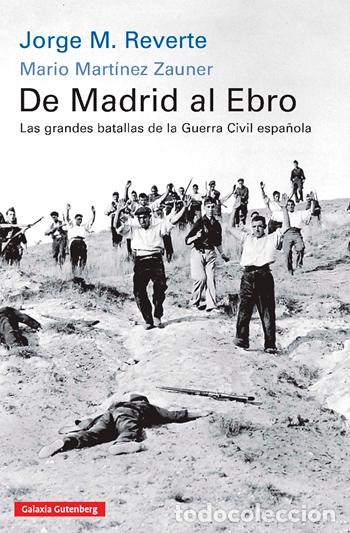 Libros: DE MADRID AL EBRO - REVERTE, JORGE M., - Foto 1