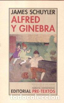 Libros: ALFRED Y GINEBRA NCO-40 - SCHUYLER, JAMES,
