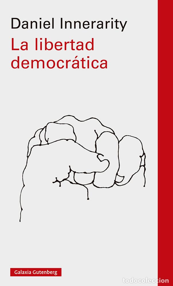 Libros: LIBERTAD DEMOCR&Aacute;TICA, LA - INNERARITY, DANIEL, - Foto 1