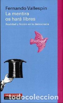 Libros: MENTIRA OS HARA LIBRES - VALLESPIN, FERNANDO, - Foto 1