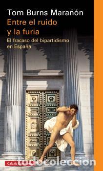 Libros: ENTRE EL RUIDO Y LA FURIA * - BURNS MARA&Ntilde;&Oacute;N, TOM, - Foto 1