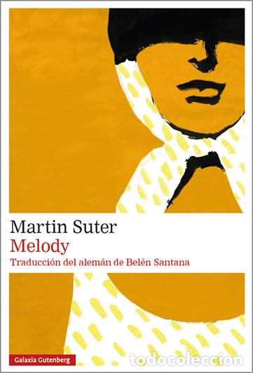 Libros: MELODY - SUTER, MARTIN, - Foto 1
