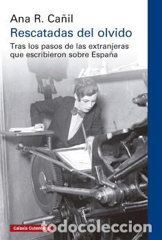 Libros: RESCATADAS DEL OLVIDO - CA&Ntilde;IL, ANA R.,