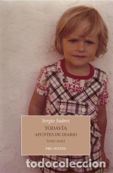 Libros: TODAV&Iacute;A - SU&Aacute;REZ, SERGIO, - Foto 1