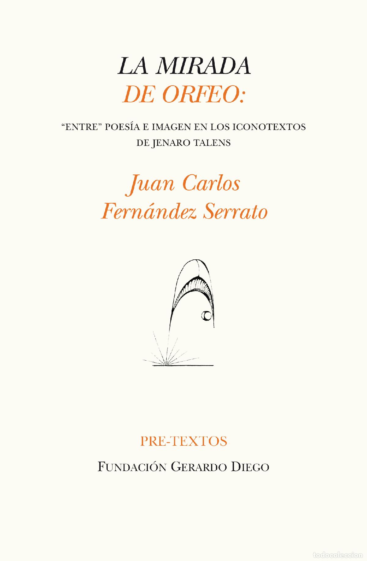 Libros: MIRADA DE ORFEO, LA - FERN&Aacute;NDEZ SERRATO, JUAN CARLOS,