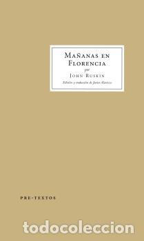 Libri di seconda mano: MA&Ntilde;ANAS EN FLORENCIA - RUSKIN, JOHN,
