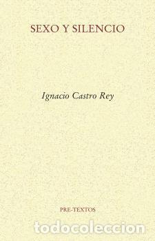 Libros: SEXO Y SILENCIO - CASTRO REY, IGNACIO, - Foto 1