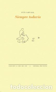 B&uuml;cher: SIEMPRE TODAV&Iacute;A - CARVAJAL, IV&Aacute;N,