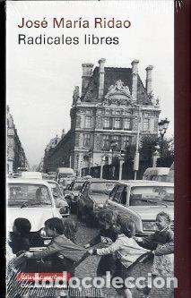Libros: RADICALES LIBRES - RIDAO, JOS&Eacute; MAR&Iacute;A, - Foto 1