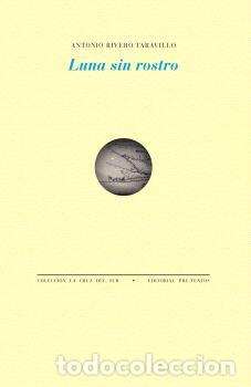 Libri di seconda mano: LUNA SIN ROSTRO - RIVERO TARAVILLO, ANTONIO,