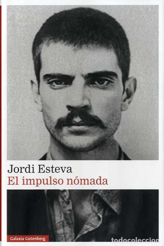 Libros: IMPULSO N&Oacute;MADA, EL - ESTEVA, JORDI, - Foto 1