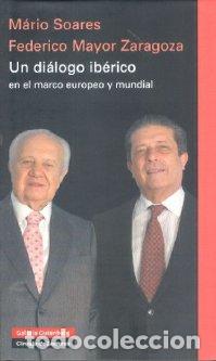 Libros: DIALOGO IBERICO - MAYOR ZARAGOZA, FEDERICO, - Foto 1