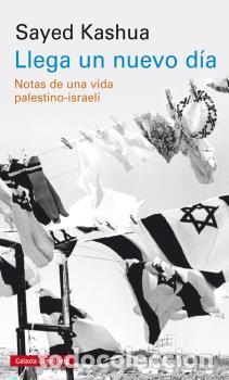 Libros: LLEGA UN NUEVO D&Iacute;A - KASHUA, SAYED, - Foto 1