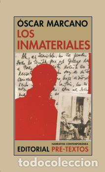 Libros: INMATERIALES, LOS - MARCANO, &Oacute;SCAR - Foto 1