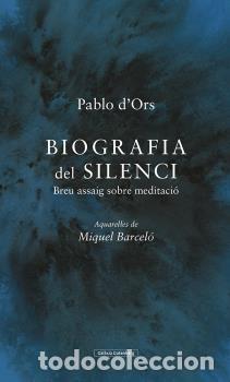 Libros: BIOGRAFIA DEL SILENCI - DORS, PABLO, - Foto 1